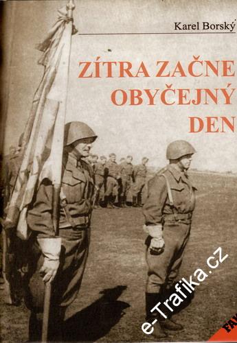 Zítra začne obyčejný den / Karel Borský, 1998