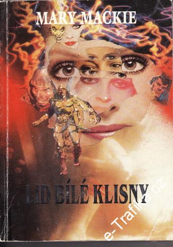 Lid bílé klisny / Mary Mackie, 1992