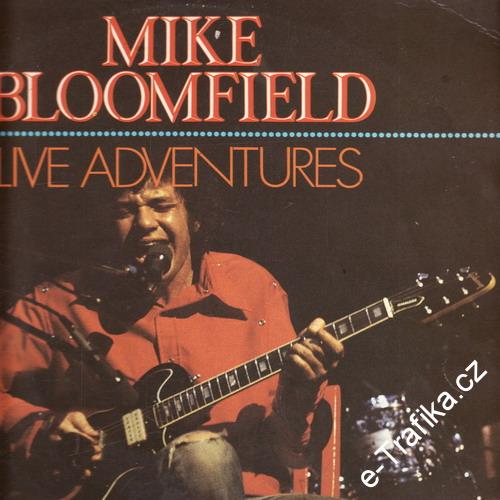 LP Mike Bloomfield, Live Adventures
