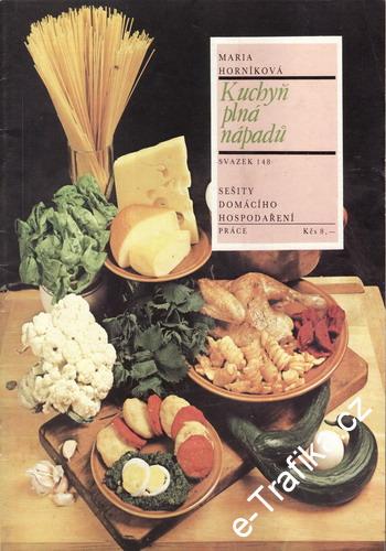 Kuchyň plná nápadů / Maria Horníková, 1988