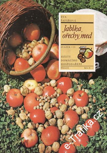 Jablka, ořechy, med / Eva Šafářová, 1988