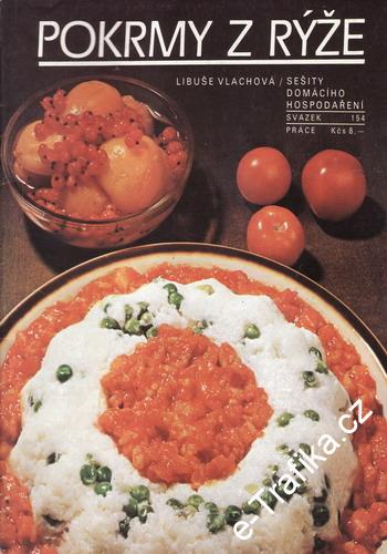 Pokrmy z rýže / Libuše Vlachová, 1989
