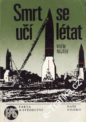 Smrt se učí létat / Vilém Nejtek, 1990