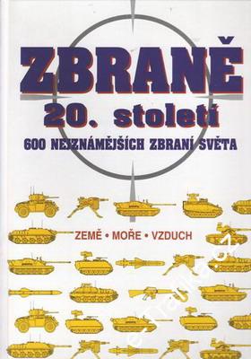 Zbraně 20. století, 600 nejznámějších zbraní světa, 1997