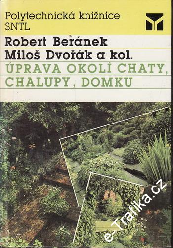 Úprava okolí chaty, chalupy, domku / Beránek, Dvořák, 1989