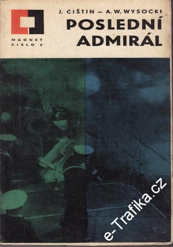 Poslední admirál / J.Čištin, A.W.Wysocki, 1966