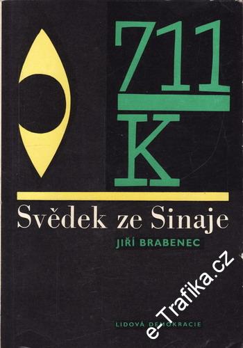 Svědek ze Sinaje / Jiří Brabenec, 1967