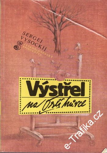 Výstřel na orlí hůrce / Sergej Vysockij, 1987