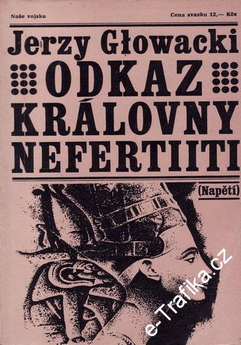 Odkaz královny Nefertiiti, Jerzy Glowacki, 1974