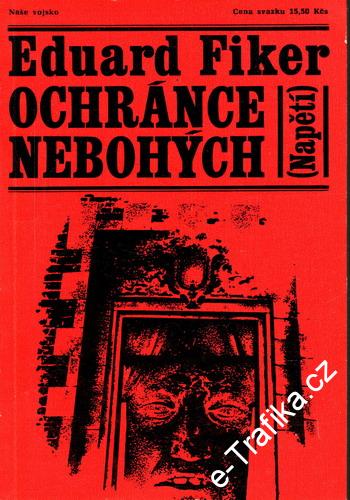 Ochránce nebohých / Eduard Fiker, 1970