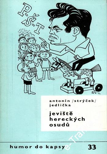 Jeviště hereckých osudů / Antonín Strýček Jedlička, 1990