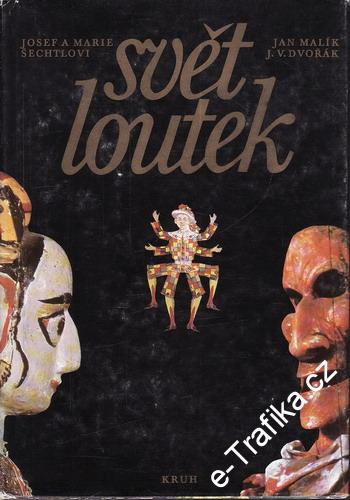 Svět loutek / Josef a Marie Šechtlovi, 1978