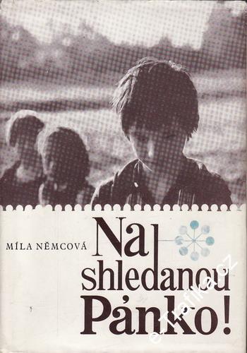 Na shledanou Pánko! / Míla Němcová, 1968