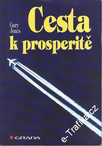 Cesta k prosperitě / Gary Jones, 1996