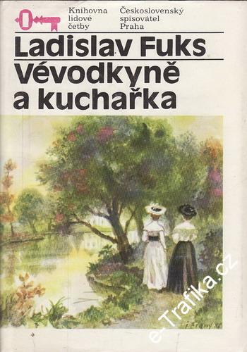 Vévodkyně a kuchařka / Ladislav Fuks, 1987