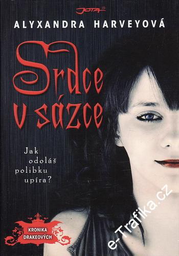 Srdce v sázce / Alyxandra Harveyová, 2011