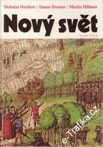 Nový svět / Hordern, Dresner, Hillman, 1987