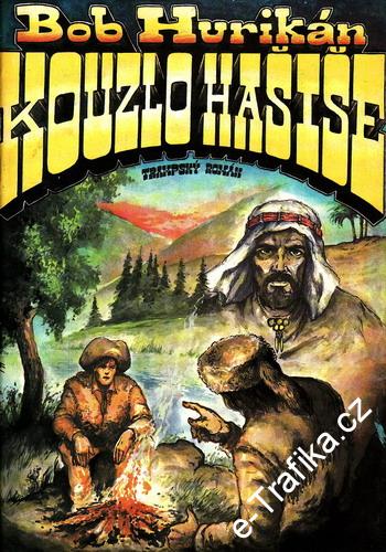 Kouzlo hašiše / Bob Hurikán, 1991