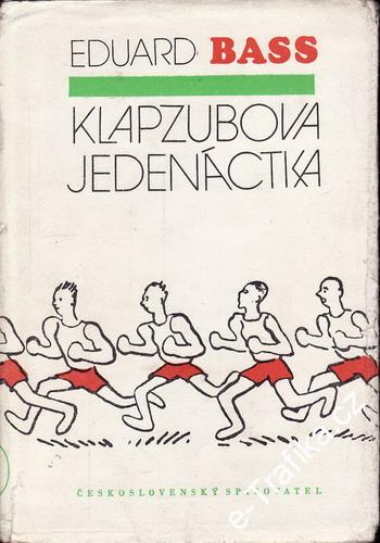 Klapzubova jedenáctka / Eduard Bass, 1975
