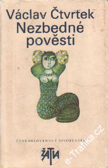 Nezbedné pověsti / Václav Čtvrtek, 1989