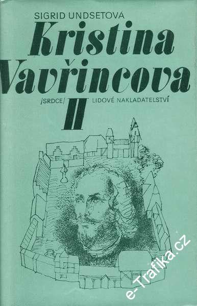 Kristina Vavřincová II. díl / Sigrid Undsetová