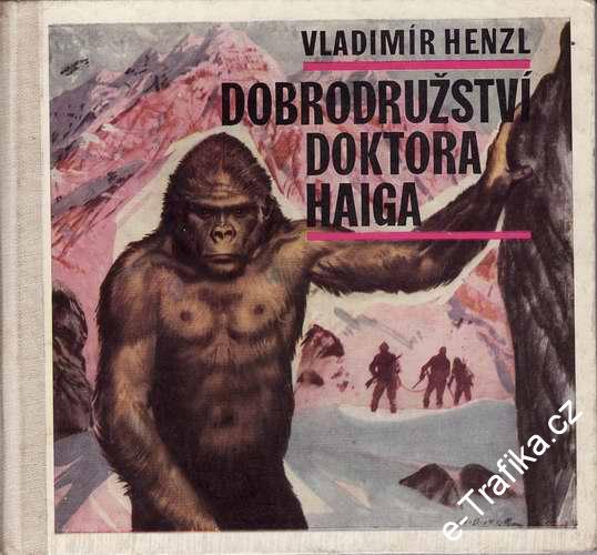 Dobrodružství Doktora Haiga / Vladimír Henzl