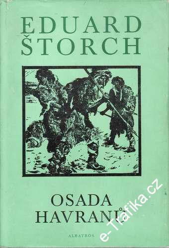 Osada Havranů / Eduard Štorch