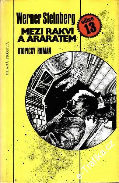 Mezi rakví a Araratem / Werner Steinberg