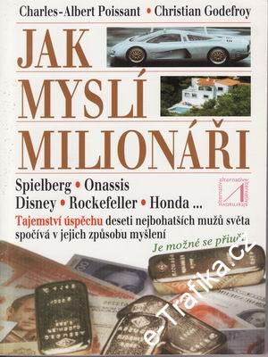 Jak myslí milionáři / Christian Godefroy
