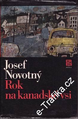 Rok na kanadské vsi / Josef Novotný