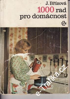 1000 rad pro domácnost / Joza Břízová