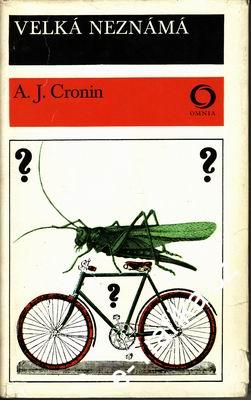 Velká neznámá / A. J. Cronin