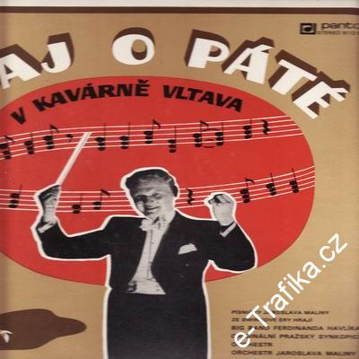 LP Čaj o páté v kavárně Vltava / písničky Jaroslava Maliny