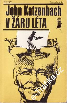 V žáru léta / John Katzenbach, 1989