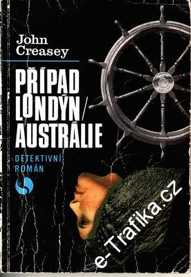 Případ Londýn - Austrálie / John Creasey