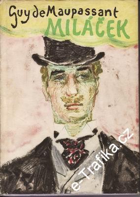Miláček / Guy de Maupassant