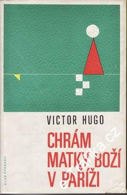 Chrám Matky Boží v Paříži / Victor Hugo. 1968