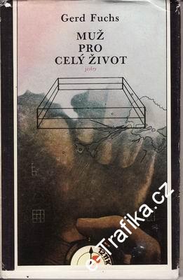 Muž pro celý život / Gert Fuchs, 1982