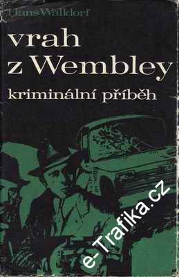 Vrah z Wembley / Hans Walldorf, 1970