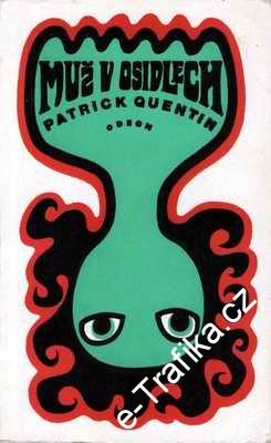 Muž v osidlech / Patrick Quentin, 1973