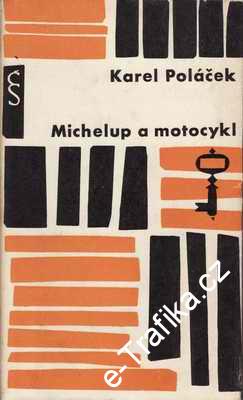 Michelup a motocykl / Karek Poláček, 1962