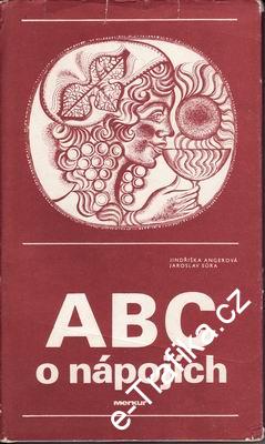 ABC o nápojích / Jindřiška Angerová, Jaroslav Sůra, 1986