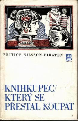 Knihkupec, který se přestal koupat / Fritiof Nilsson Piraten, 1978