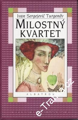 Milostný kvartet / Ivan Sergejevič Turgeněv, 2000