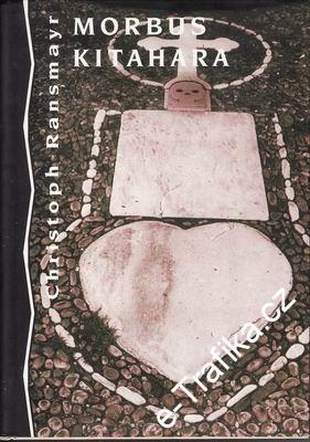 Morbus Kitahara / Christoph Ransmayr, 1997