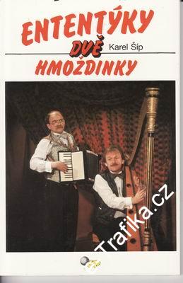 Ententýky dvě hmoždinky / Karel Šíp, 1992