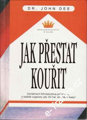 Jak přestat kouřit / Dr. John Dee, 1995
