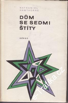 Dům se sedmi štíty / Nathaniel Hawthorne, ´55