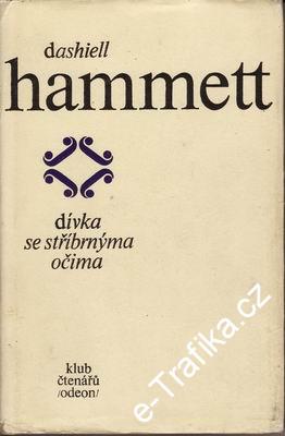Dívka se stříbrnýma očima / Dashiell Hammett, 1978
