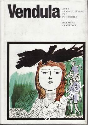 Vendula aneb francouština pro pokročilé / Hermína Franková, 1989